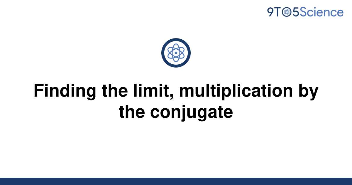 solved-finding-the-limit-multiplication-by-the-9to5science