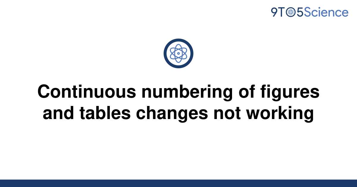 solved-continuous-numbering-of-figures-and-tables-9to5science