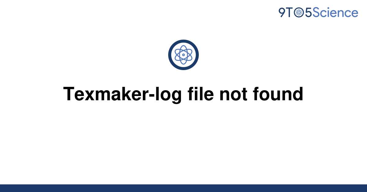 texmaker miktex log file not found