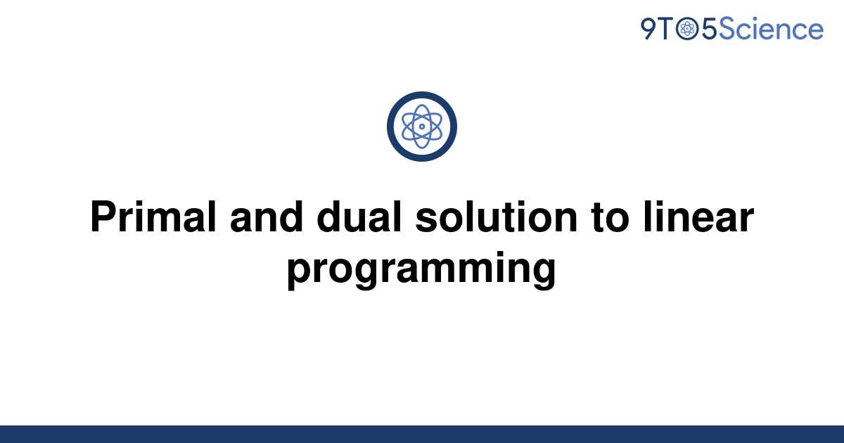 solved-primal-and-dual-solution-to-linear-programming-9to5science