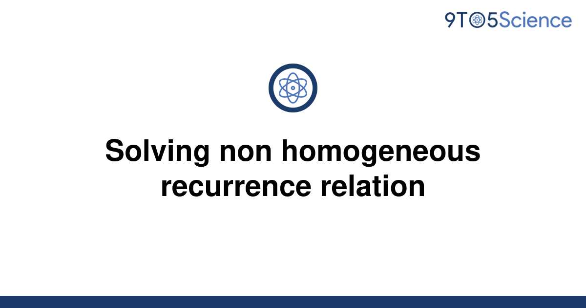 solved-solving-non-homogeneous-recurrence-relation-9to5science