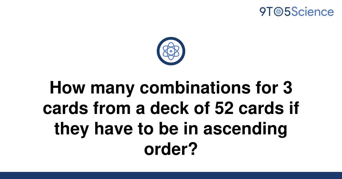 solved-how-many-combinations-for-3-cards-from-a-deck-9to5science