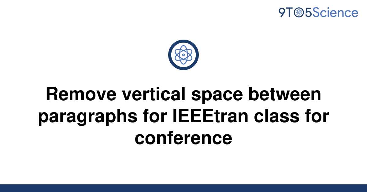 solved-remove-vertical-space-between-paragraphs-for-9to5science