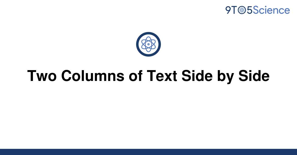 solved-two-columns-of-text-side-by-side-9to5science