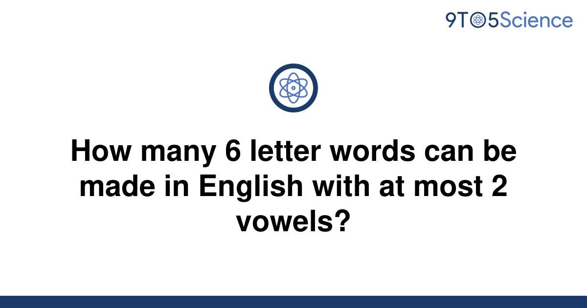 solved-how-many-6-letter-words-can-be-made-in-english-9to5science