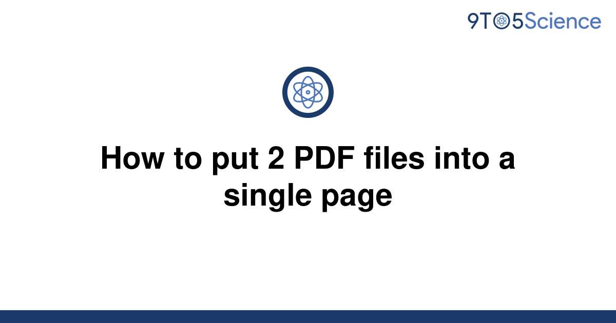 solved-how-to-put-2-pdf-files-into-a-single-page-9to5science