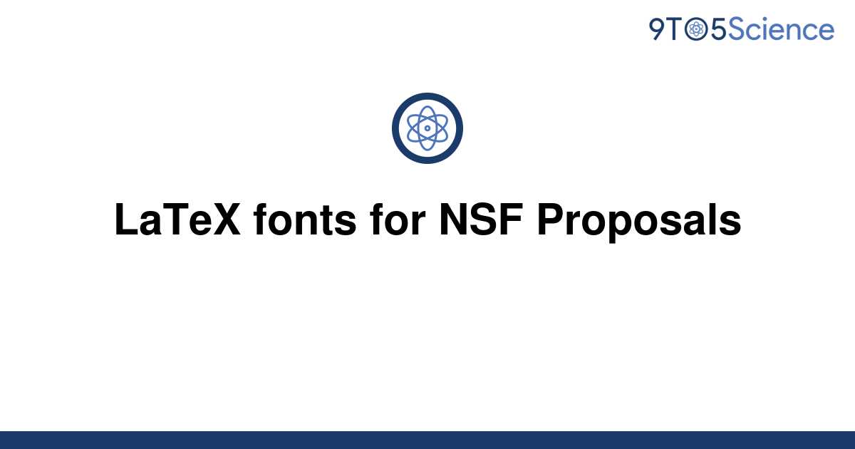 [Solved] LaTeX fonts for NSF Proposals 9to5Science