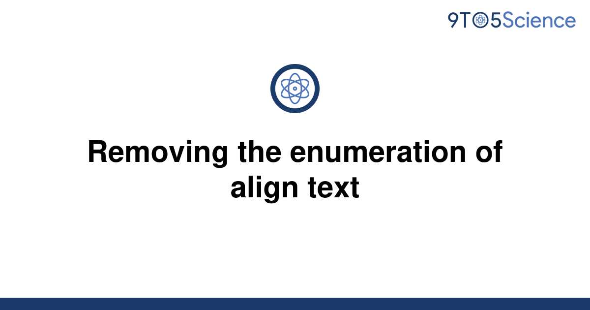 solved-removing-the-enumeration-of-align-text-9to5science