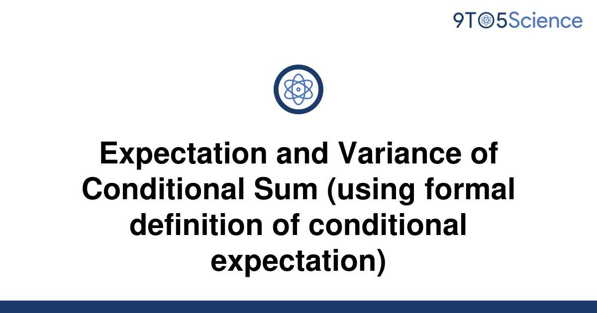 Solved Expectation And Variance Of Conditional Sum 9to5science 3957
