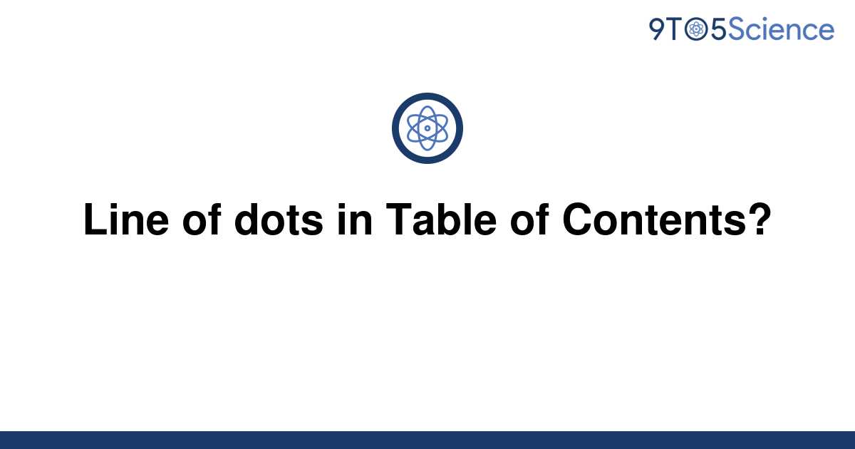 solved-line-of-dots-in-table-of-contents-9to5science