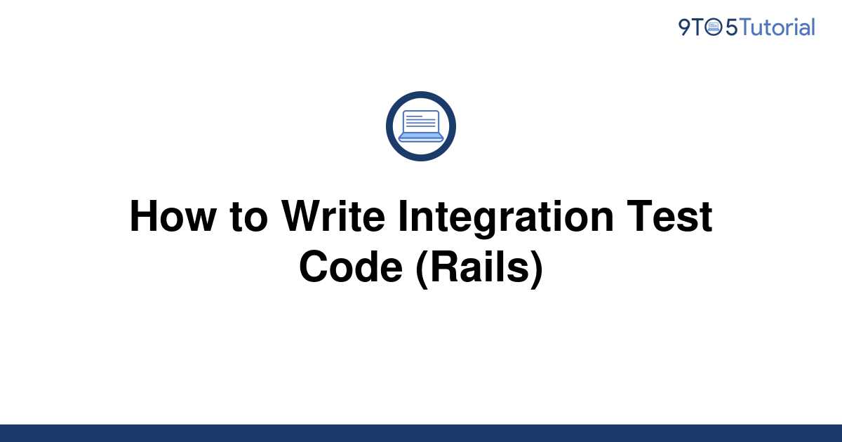 how-to-write-integration-test-code-rails-9to5tutorial