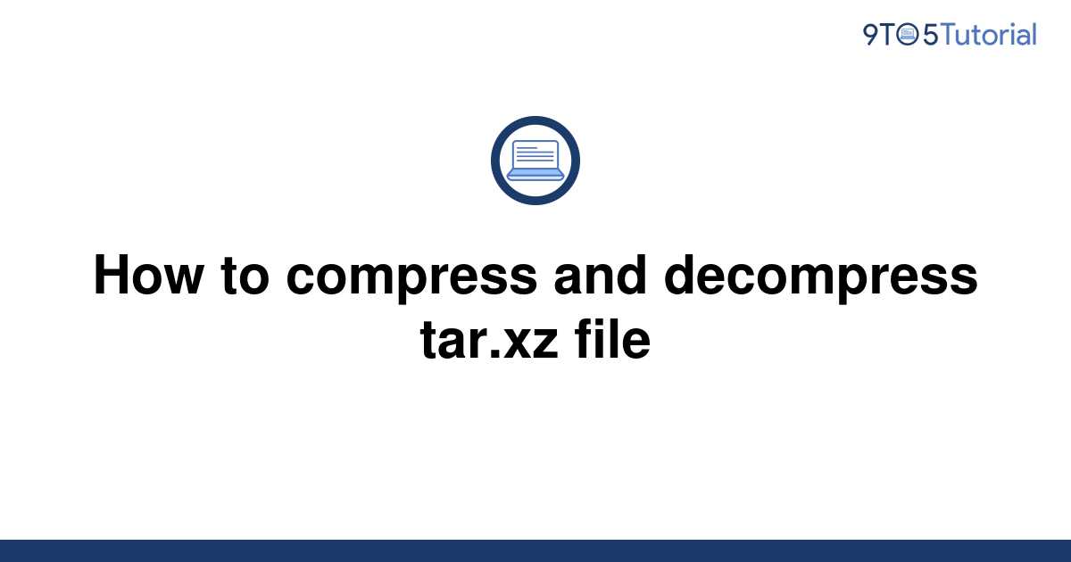 utility for tar xz files