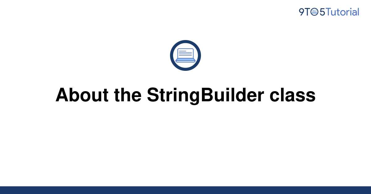 about-the-stringbuilder-class-9to5tutorial