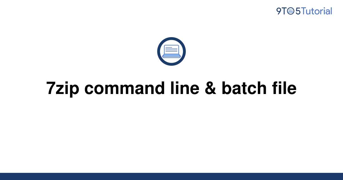 7zip-command-line-batch-file-9to5tutorial