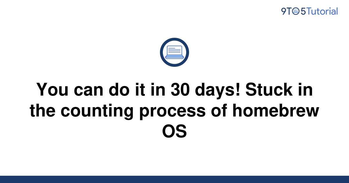 you-can-do-it-in-30-days-stuck-in-the-counting-process-9to5tutorial