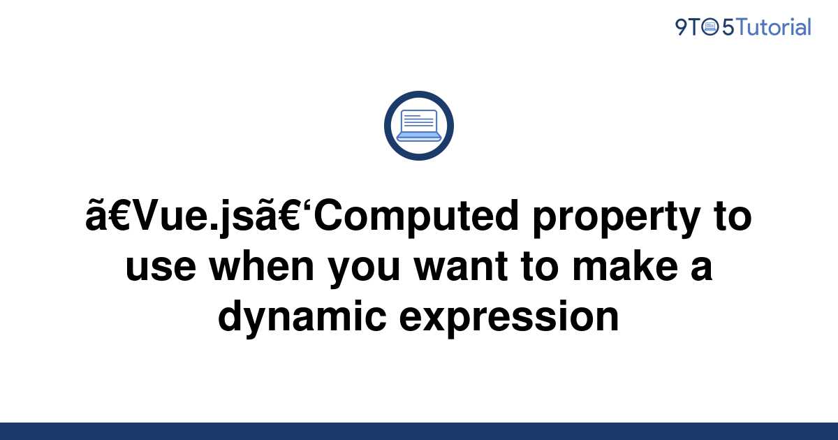 vue-js-computed-property-to-use-when-you-want-to-make-9to5tutorial