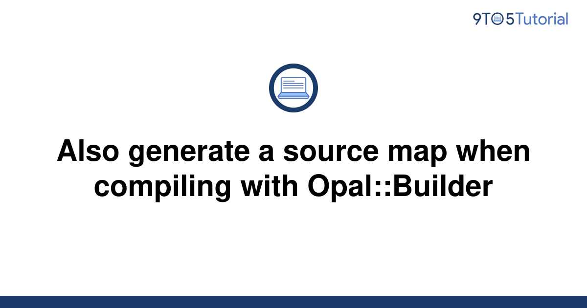 How To Generate A Source Map