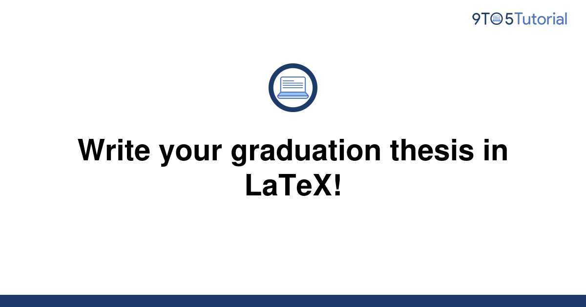 how to write a thesis on latex