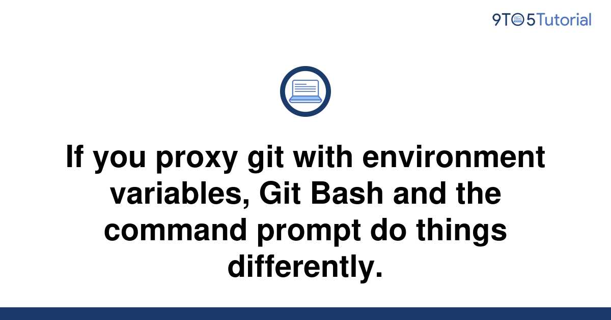 if-you-proxy-git-with-environment-variables-git-bash-9to5tutorial