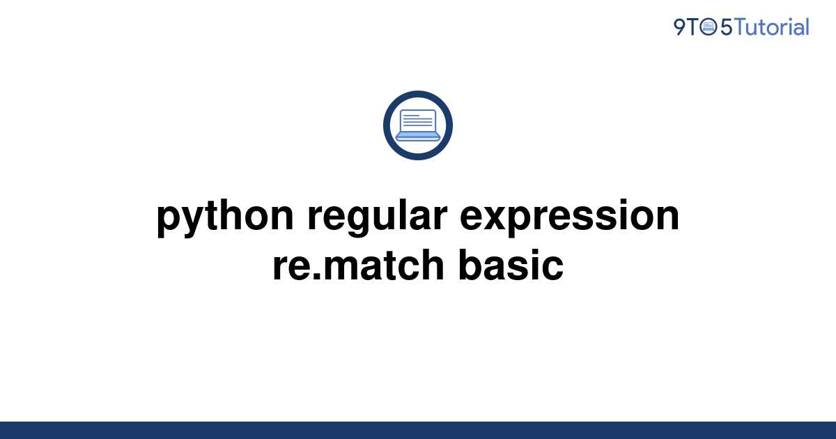 python-regular-expression-re-match-basic-9to5tutorial