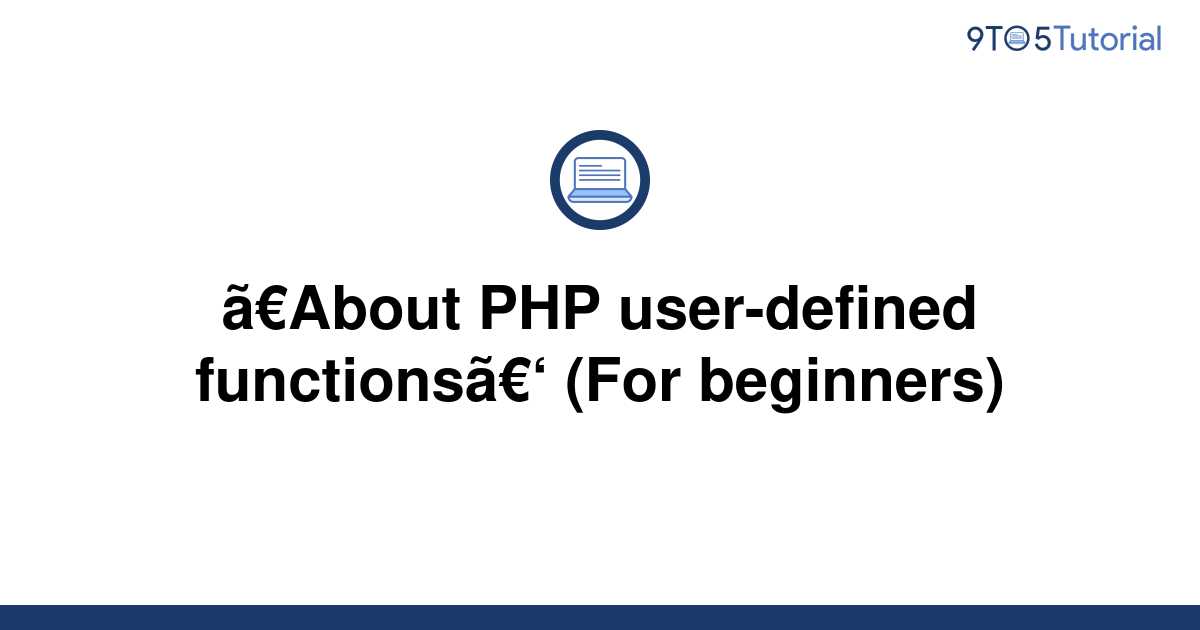 【about Php User Defined Functions】 For Beginners 9to5tutorial 2522