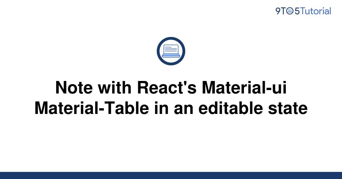 note-with-react-s-material-ui-material-table-in-an-9to5tutorial