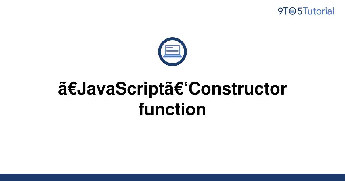 javascript-constructor-function-9to5tutorial