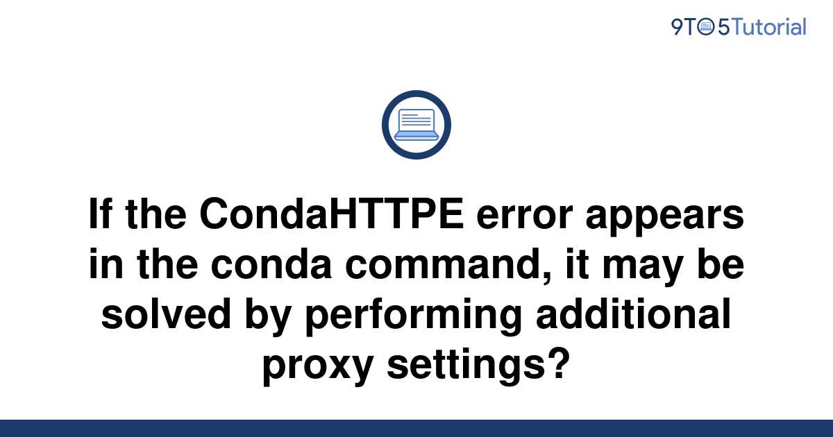 if-the-condahttpe-error-appears-in-the-conda-command-9to5tutorial