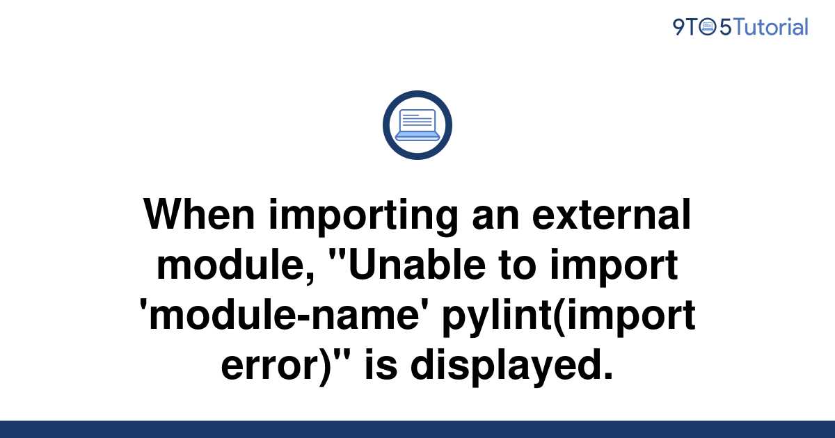 when-importing-an-external-module-unable-to-import-9to5tutorial