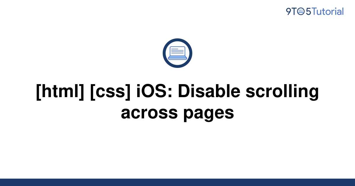 html-css-ios-disable-scrolling-across-pages-9to5tutorial