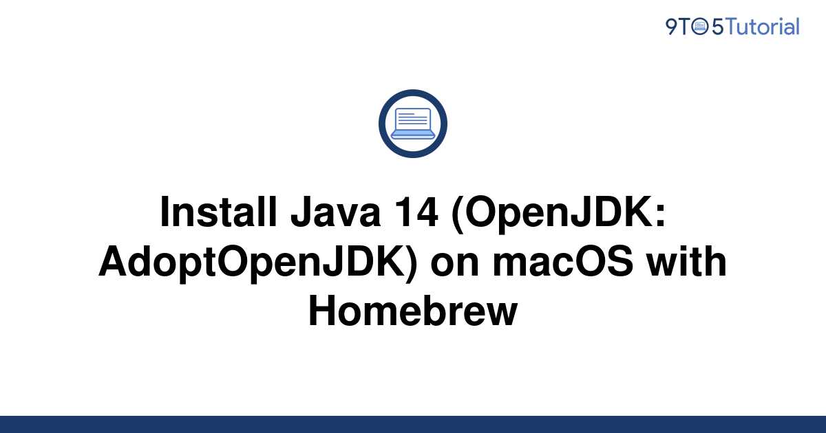 install-java-14-openjdk-adoptopenjdk-on-macos-with-9to5tutorial