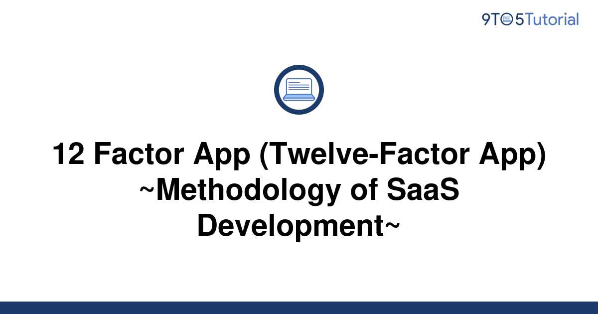 12-factor-app-twelve-factor-app-methodology-of-saas-9to5tutorial