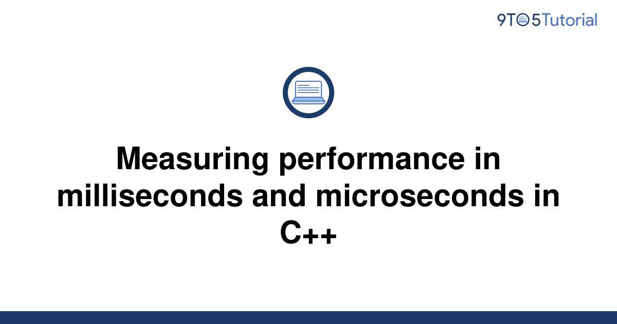 measuring-performance-in-milliseconds-and-microseconds-9to5tutorial