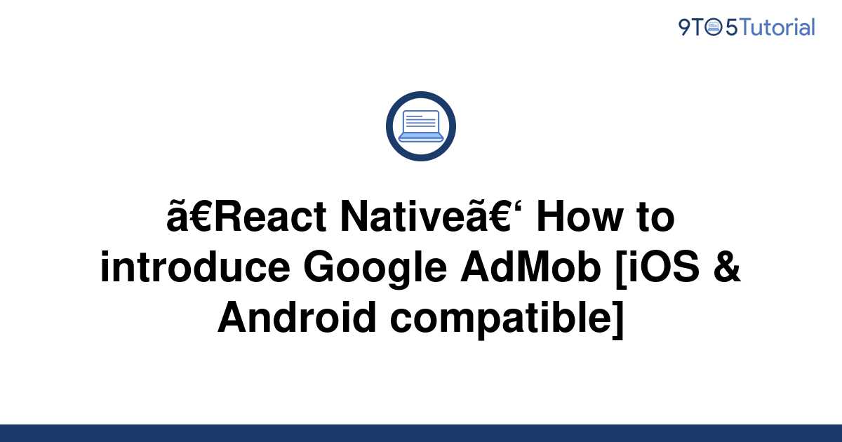 react-native-how-to-introduce-google-admob-ios-9to5tutorial