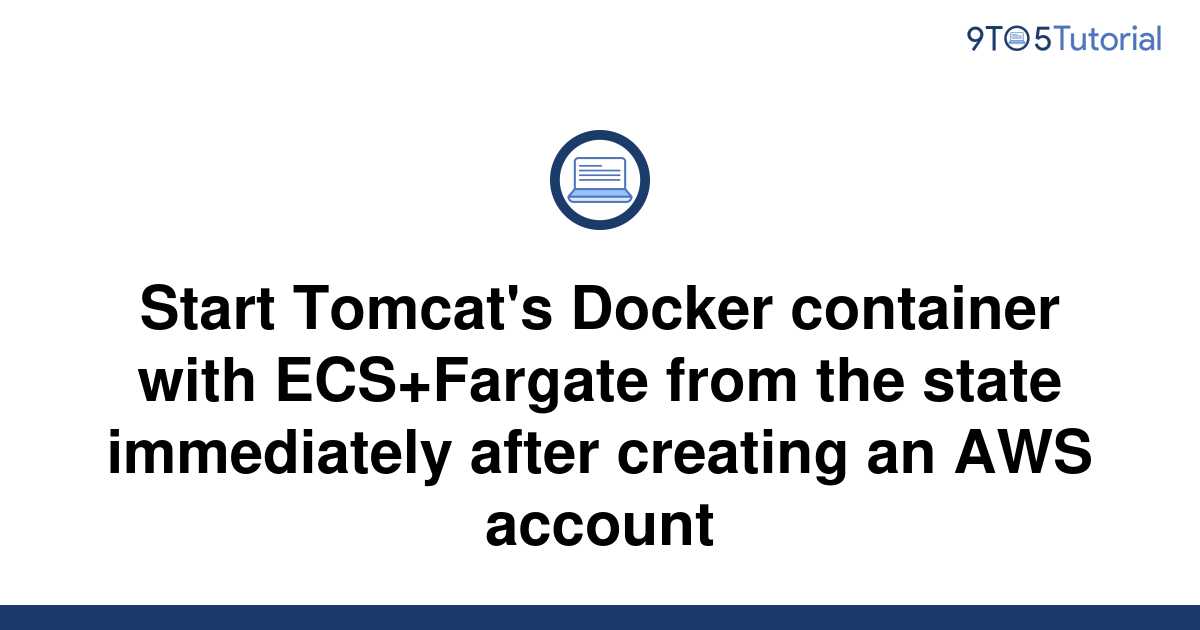 start-tomcat-s-docker-container-with-ecs-fargate-from-9to5tutorial