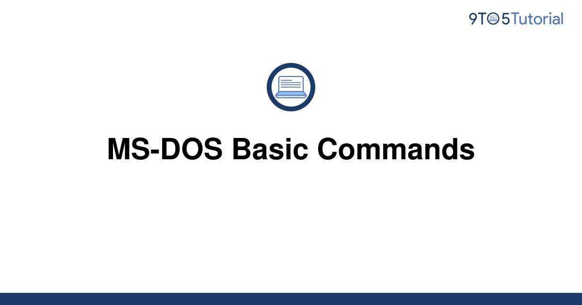 ms-dos-basic-commands-9to5tutorial