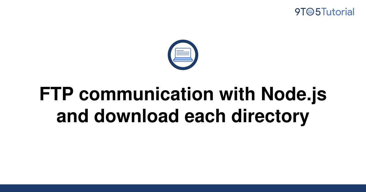 ftp-communication-with-node-js-and-download-each-9to5tutorial