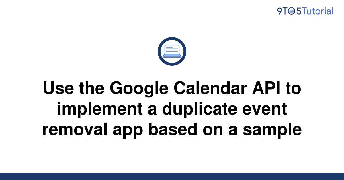Use the Google Calendar API to implement a duplicate 9to5Tutorial