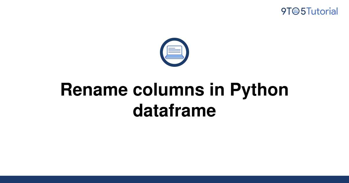 rename-columns-in-data-frame-in-python-stack-overflow