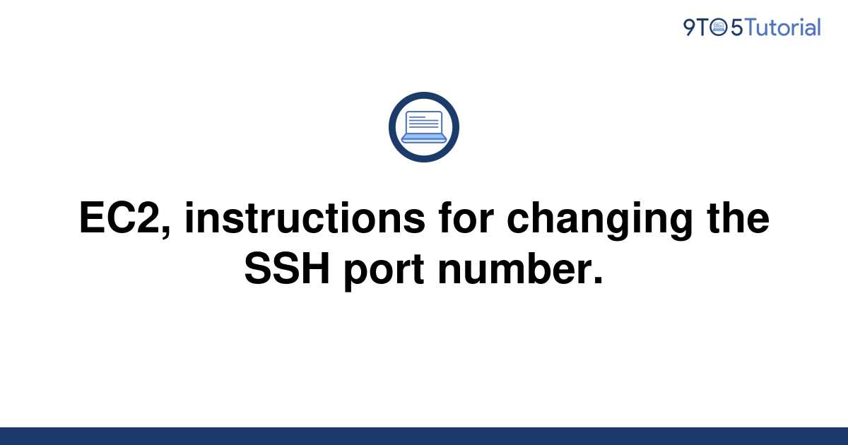 ec2-instructions-for-changing-the-ssh-port-number-9to5tutorial