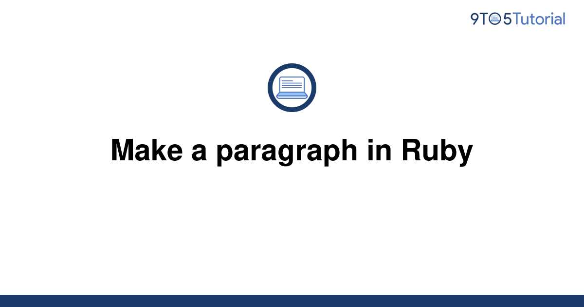 make-a-paragraph-in-ruby-9to5tutorial