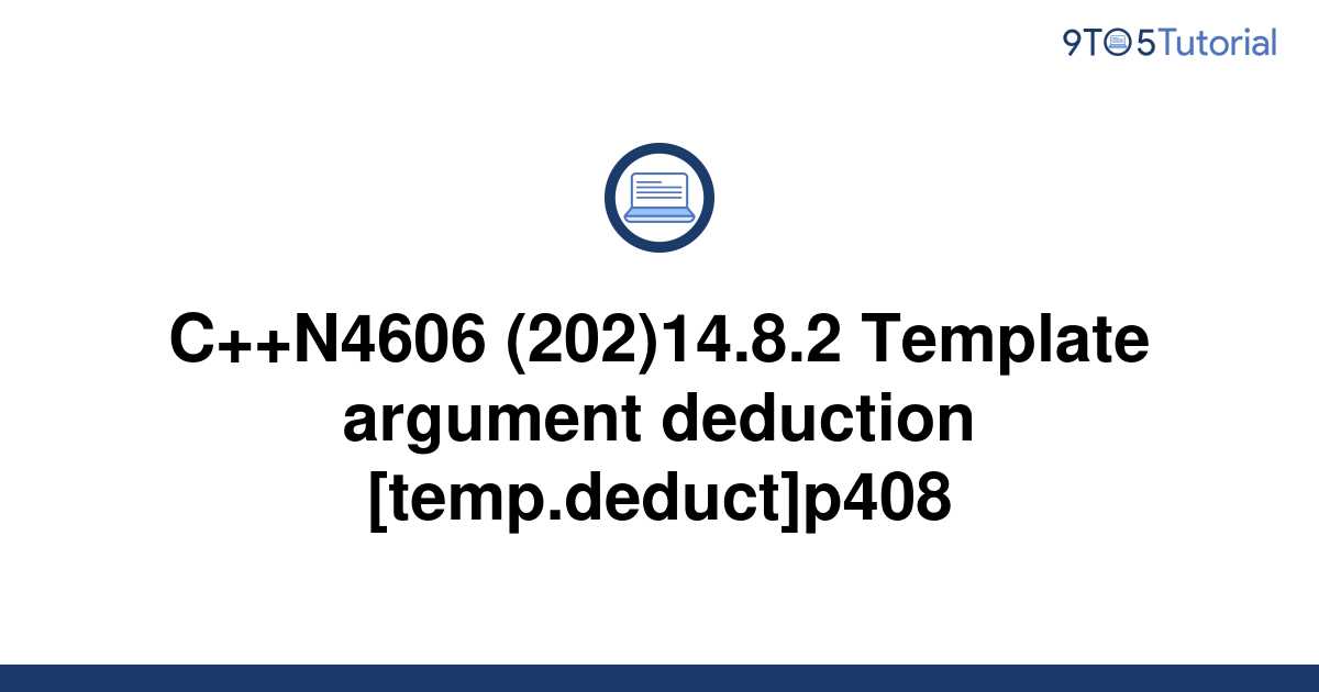 c-n4606-202-14-8-2-template-argument-deduction-9to5tutorial