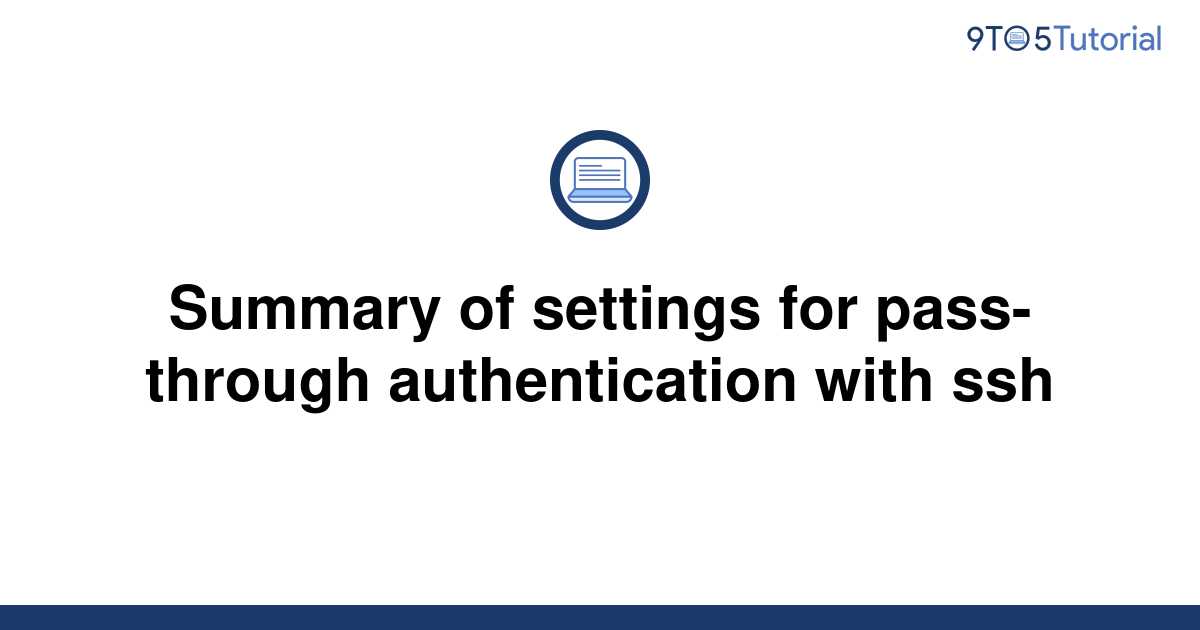 summary-of-settings-for-pass-through-authentication-9to5tutorial