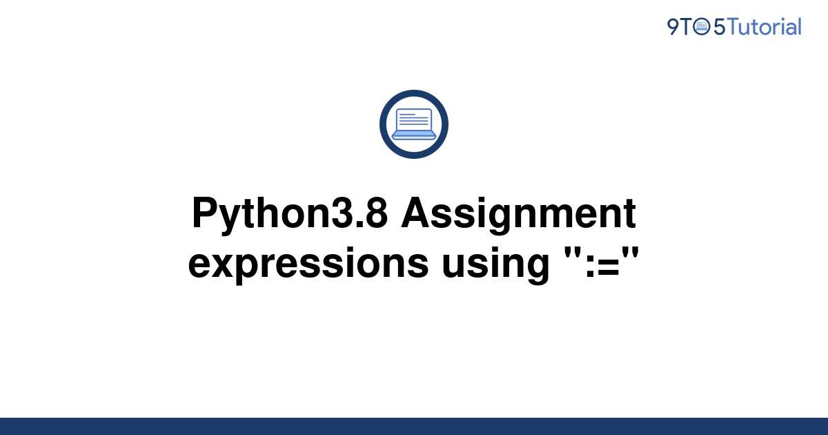 python 3 assignment expression