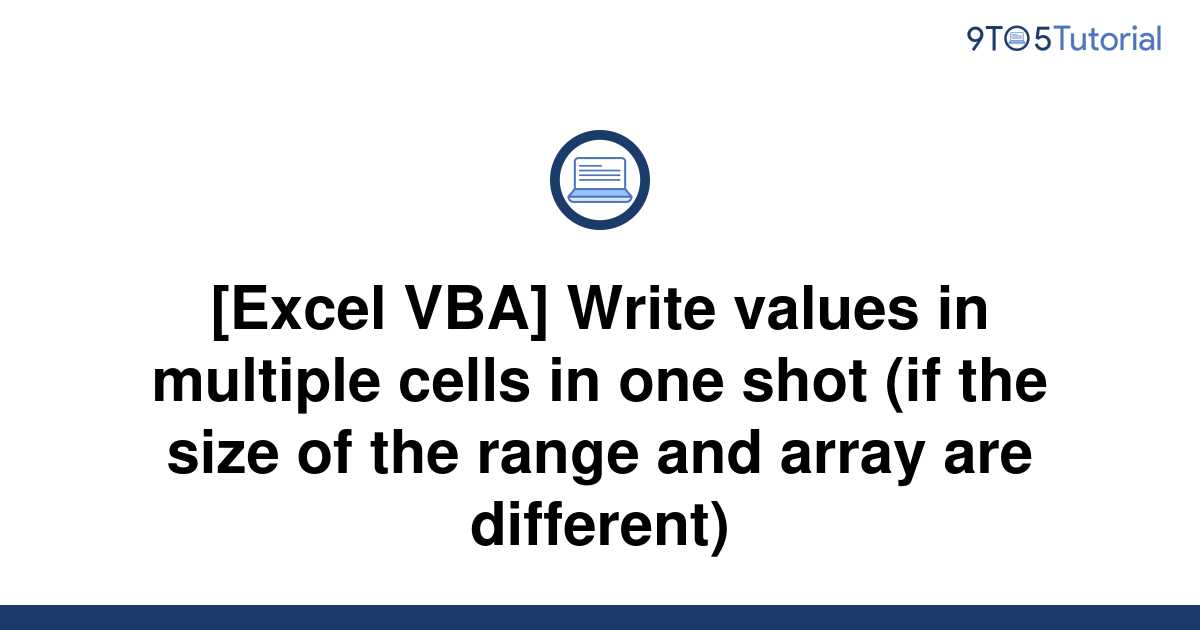 excel-vba-write-values-in-multiple-cells-in-one-shot-9to5tutorial