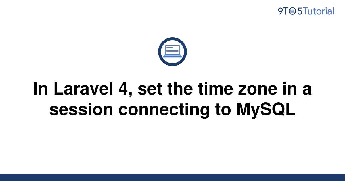 in-laravel-4-set-the-time-zone-in-a-session-connecting-9to5tutorial