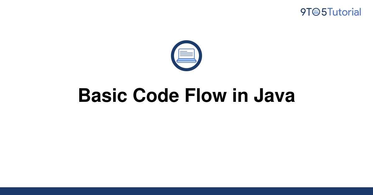 basic-code-flow-in-java-9to5tutorial