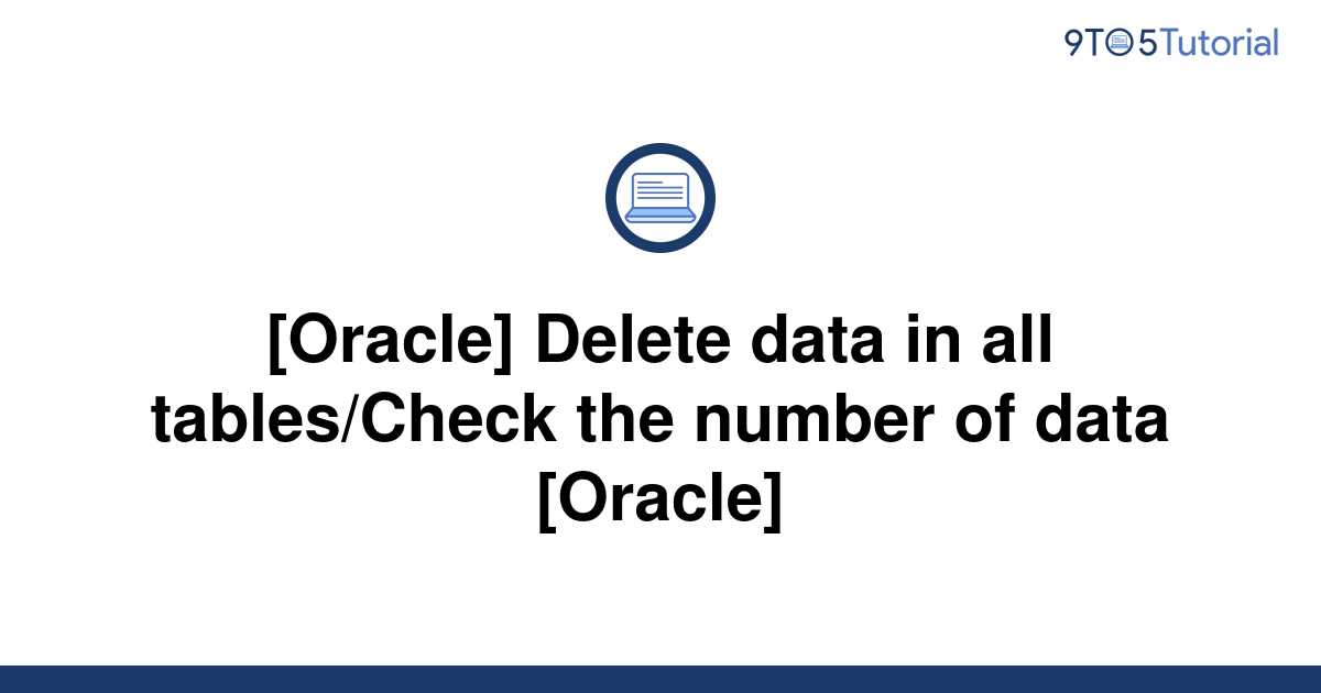 oracle-delete-data-in-all-tables-check-the-number-of-9to5tutorial