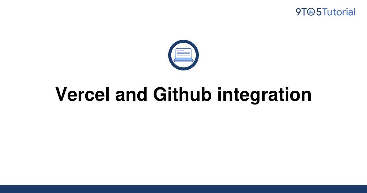 Vercel And Github Integration | 9to5Tutorial