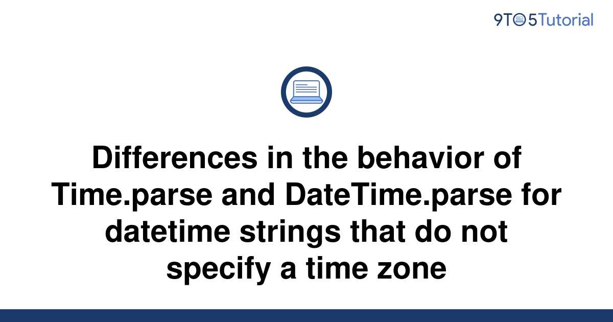 differences-in-the-behavior-of-time-parse-and-9to5tutorial